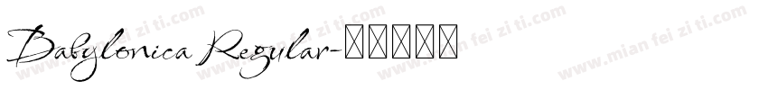 Babylonica Regular字体转换